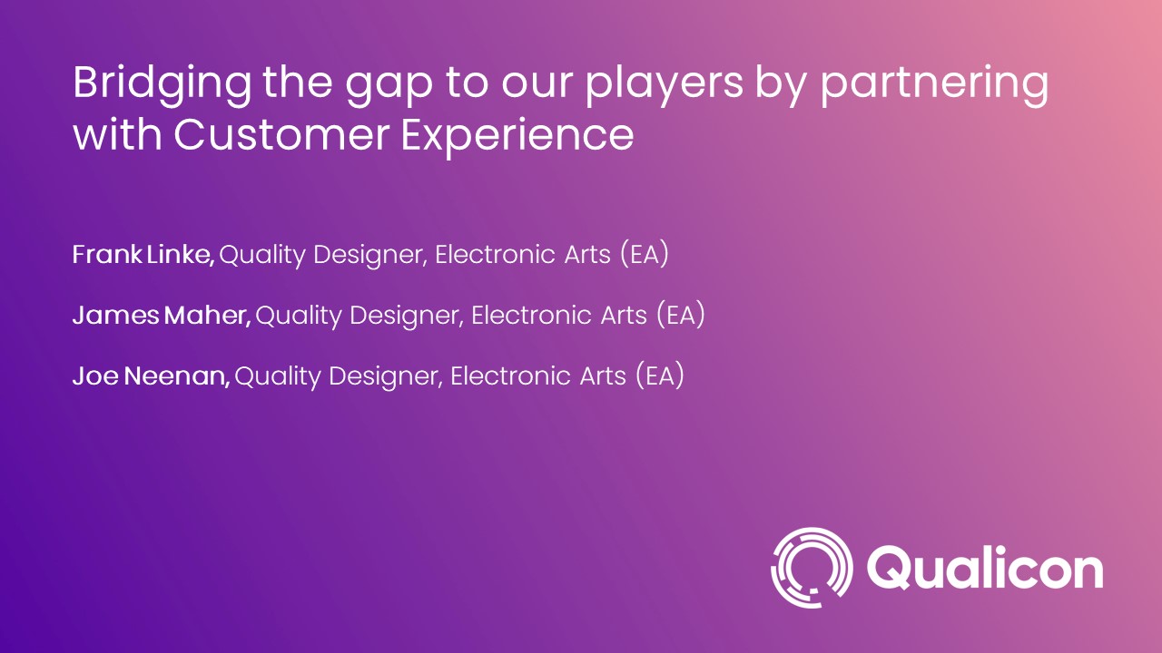 2022-Bridging the gap to our players by partnering with Customer Experience