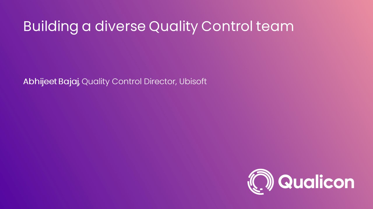 2022-Building a diverse Quality Control team