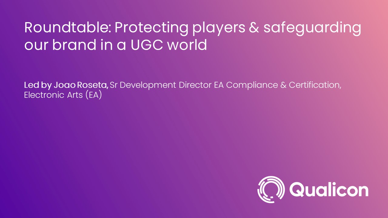 2022-Protecting players & safeguarding our brand in a UGC world