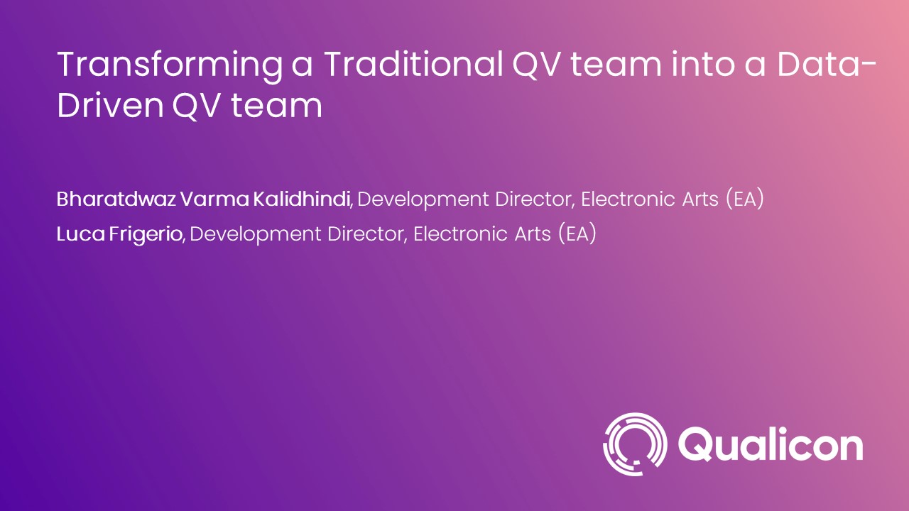 2022-Transforming a Traditional QV team into a Data-Driven QV team