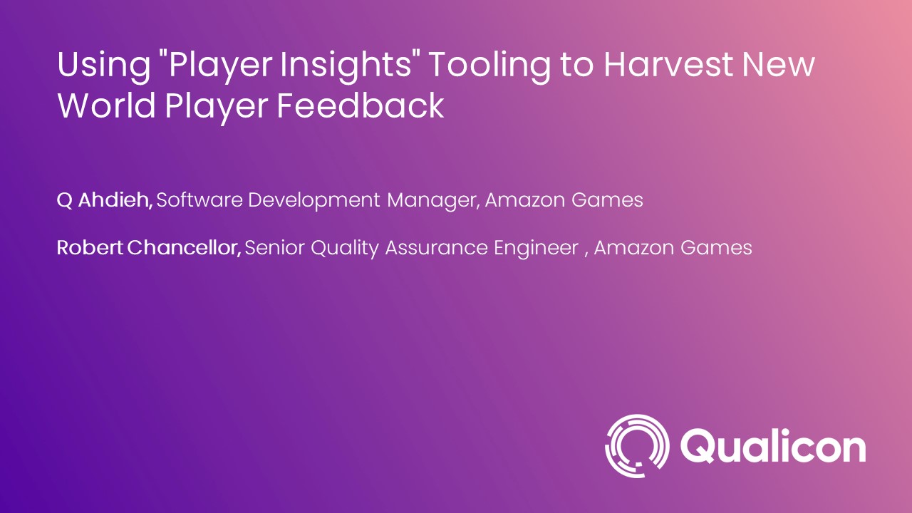 2022-Using Player Insights Tooling to Harvest New World Player Feedback