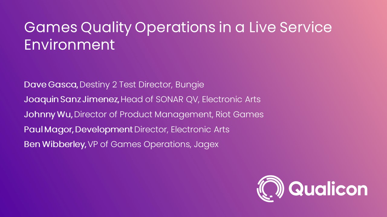 Member Series 1 - Games Quality Operations in a Live Service Environment