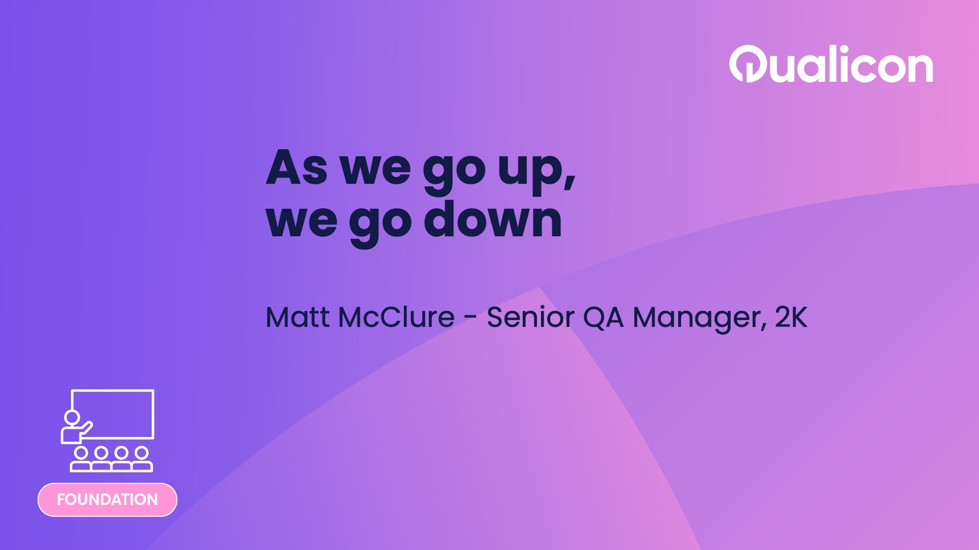 Qualicon 2025 - Day 1 - As we go up we go down