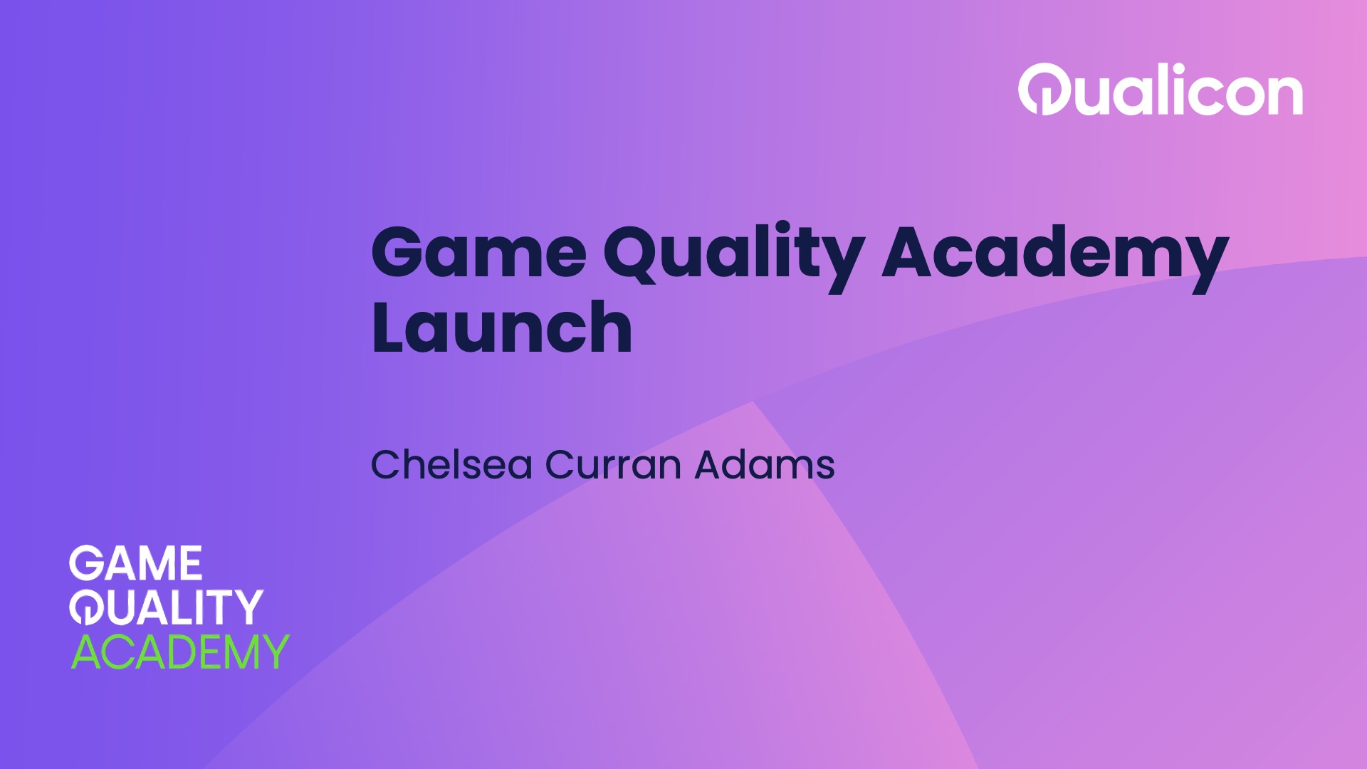 Qualicon 2025 - Day 1 - Game Quality Academy Launch