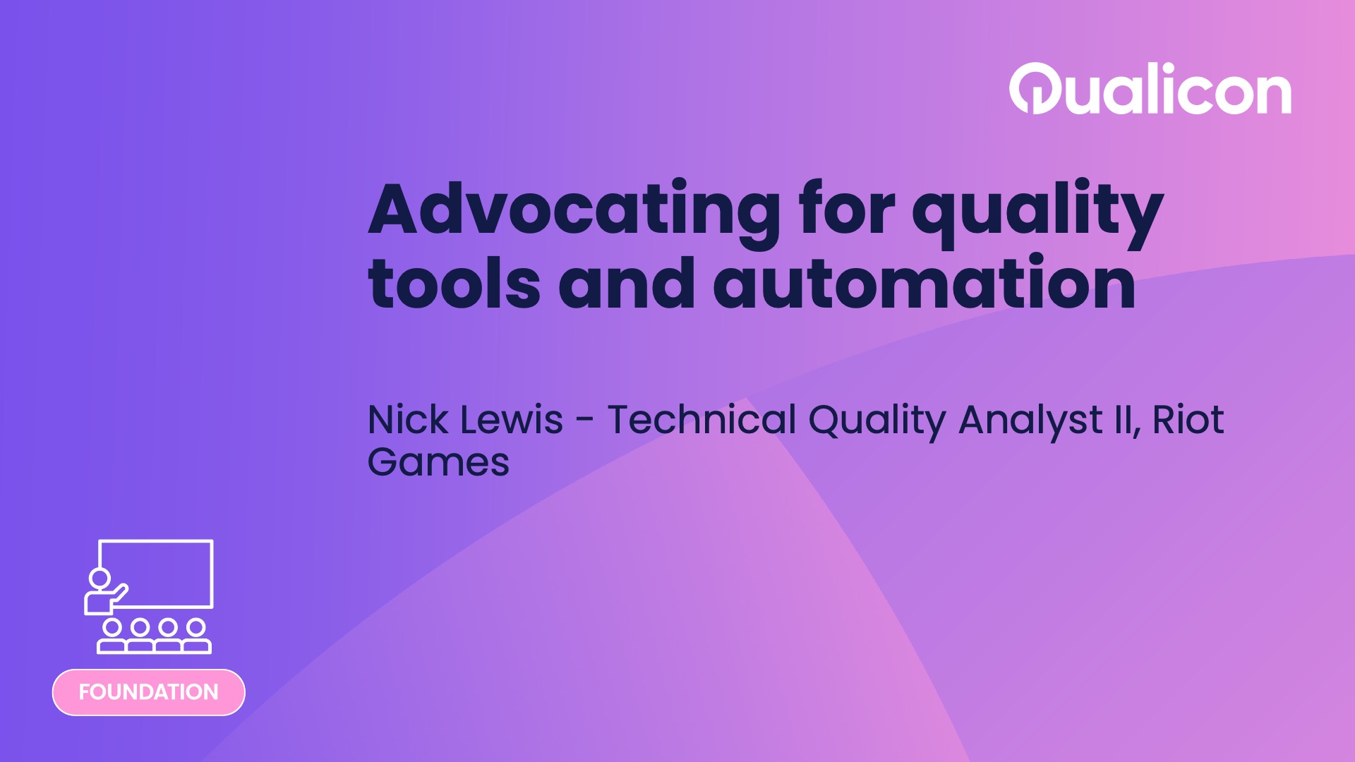 Qualicon 2025 - Day 2 - Advocating for quality tools and automation