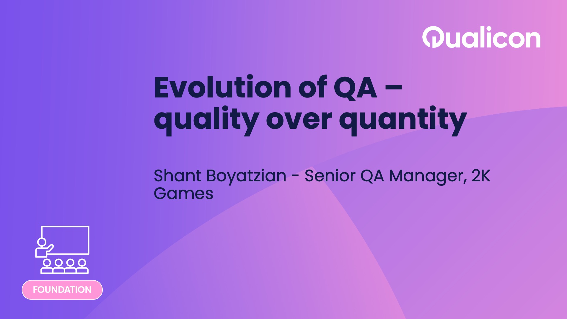 Qualicon 2025 - Day 2 - Evolution of QA quality over quantity