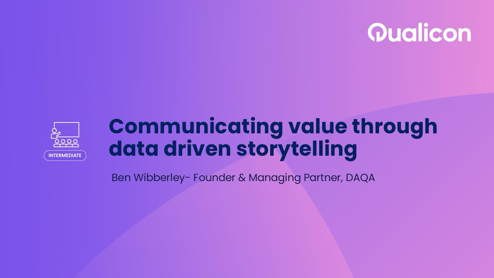 Qualicon 2026 - Day 1 - Communicating value through data driven storytelling
