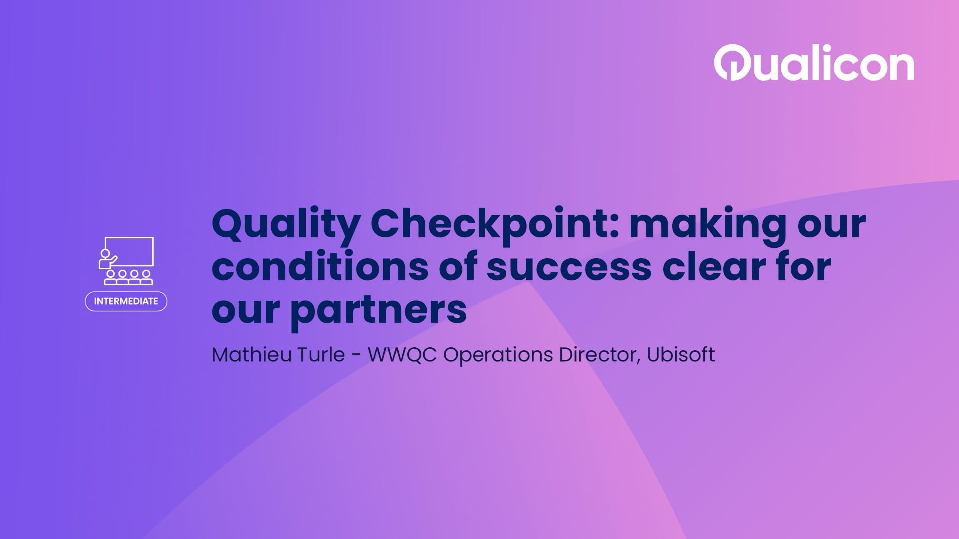 Qualicon 2026 - Day 1 - Quality Checkpoint - making our conditions of success clear for our partners