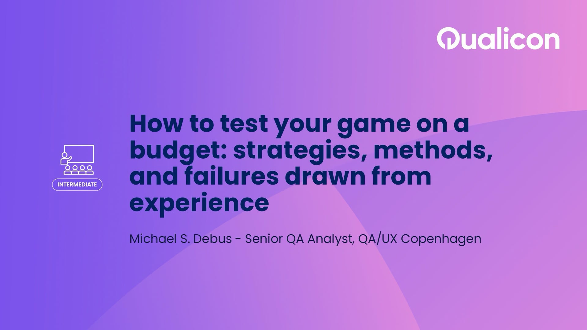 Qualicon 2026 - Day 2 - How to test your game on a budget